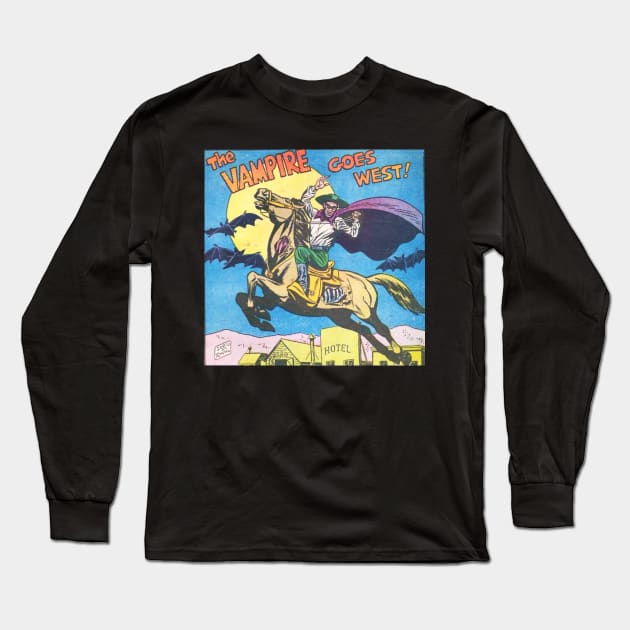 Vampire Goes West Long Sleeve T-Shirt by Comic Dzyns